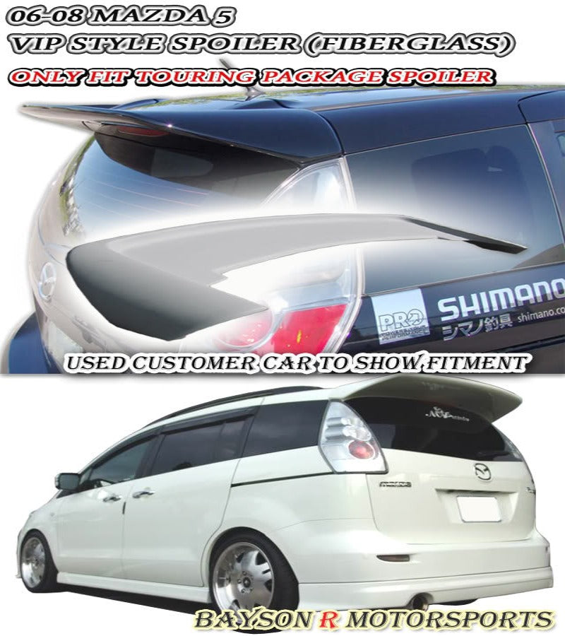VIP Style Spoiler (Fiberglass) For 2006-2010 Mazda-5