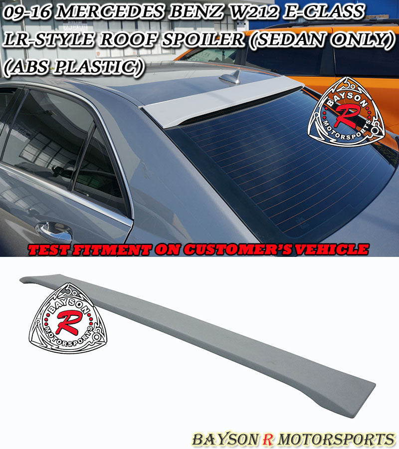 LR Style Roof Spoiler For 2009-2016 Mercedes-Benz E-Class 4Dr (W212)